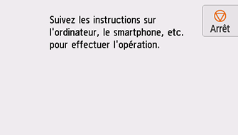 Écran Connexion facile sans fil : Suivez les instructions sur l'ordinateur, le smartphone, etc. pour effectuer l'opération.